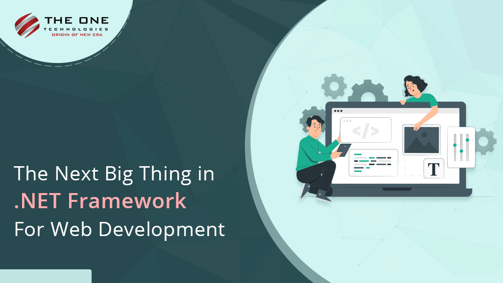 The Next Big Thing in .NET Framework for Web Development