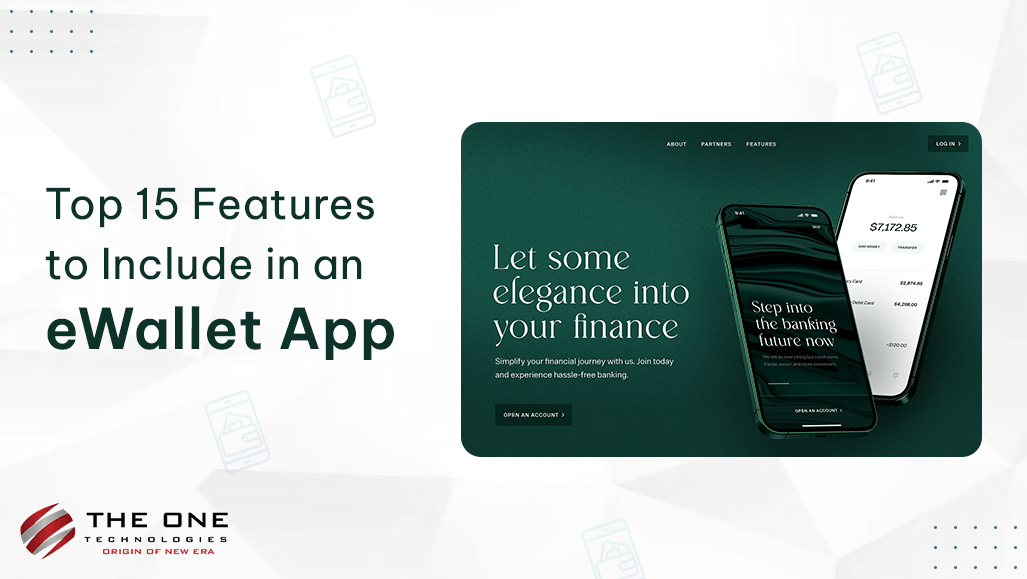 Top 15 Features to Include in an eWallet App